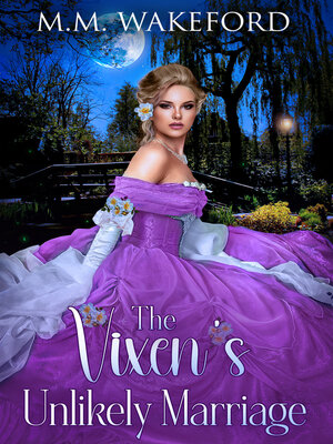 cover image of The Vixen's Unlikely Marriage
